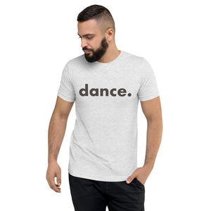 Dance. t-shirts for dancers men Grey