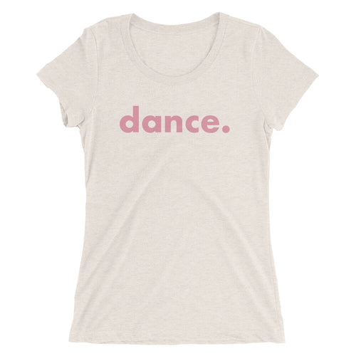 Dance. t-shirts for dancers women White and Pink