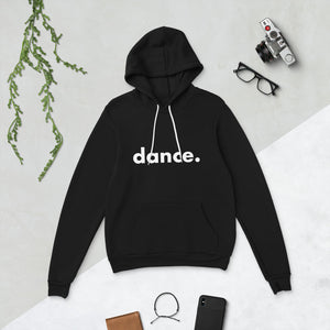 Dance. hoodie for dancers men women Black and White Unisex