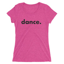 Load image into Gallery viewer, Dance. t-shirts for dancers women Pink
