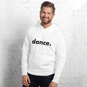 Dance. hoodie for dancers men  White and Black Unisex