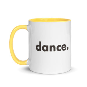 Dance. Mug.